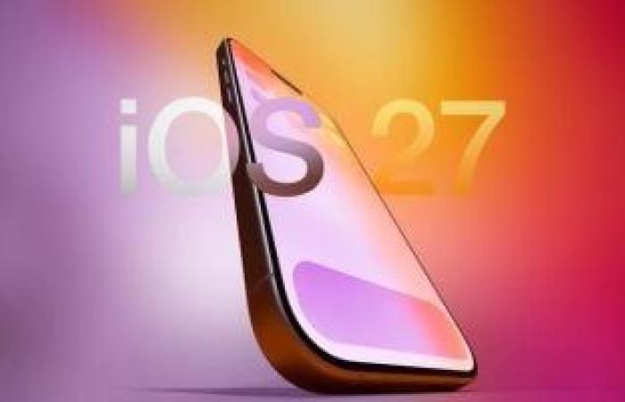 iOS 27 يوسع قدرات آيفون..تحسينات جديدة في الأداء والرسائل والـ AI
